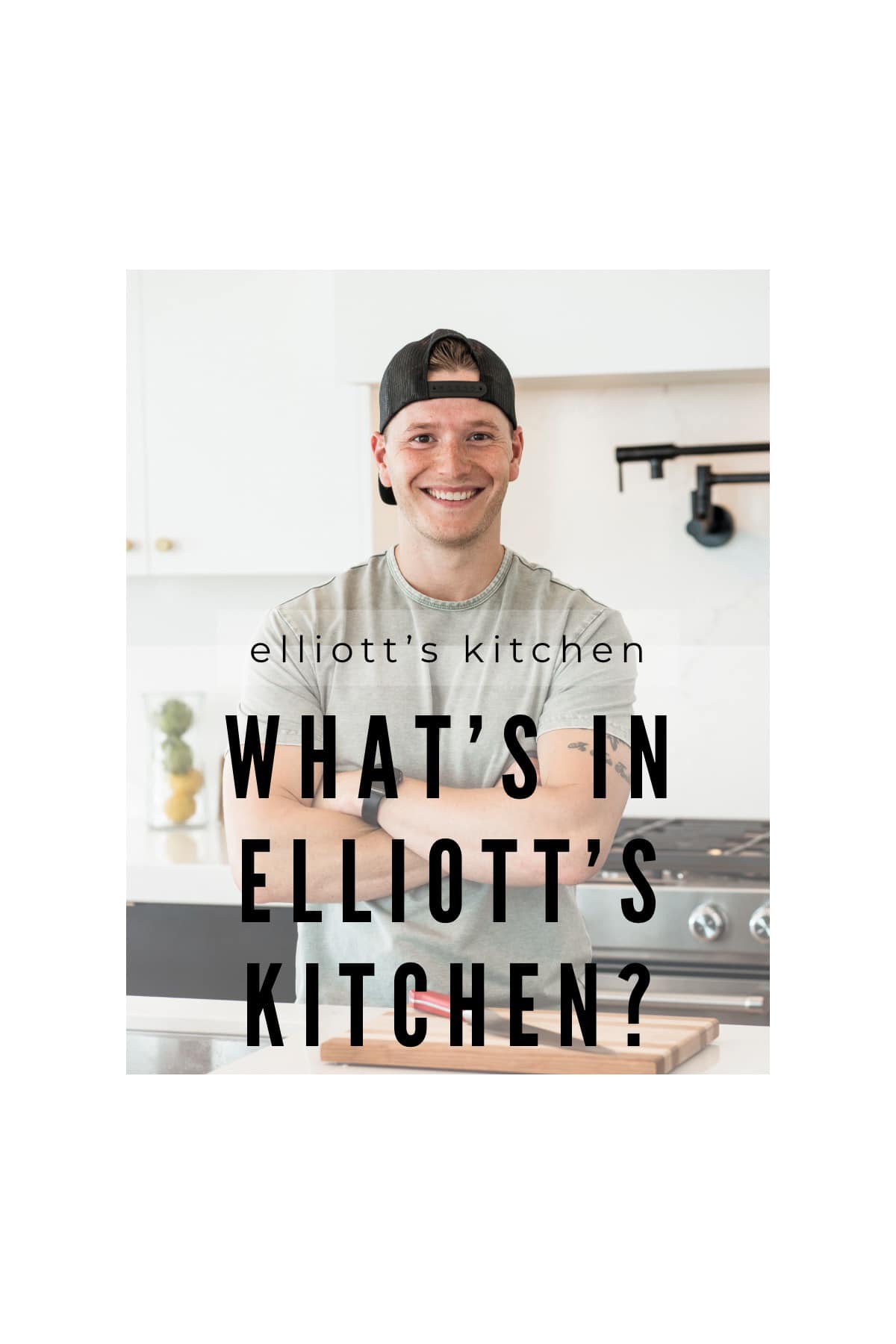 What's in Elliott's Kitchen